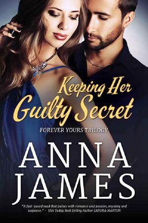 [Forever Yours Trilogy 01] • Keeping Her Guilty Secret